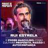 O Poder Masculino: Como Cultivar Propósito Paixão e Autoconfiança - Rui Estrela
