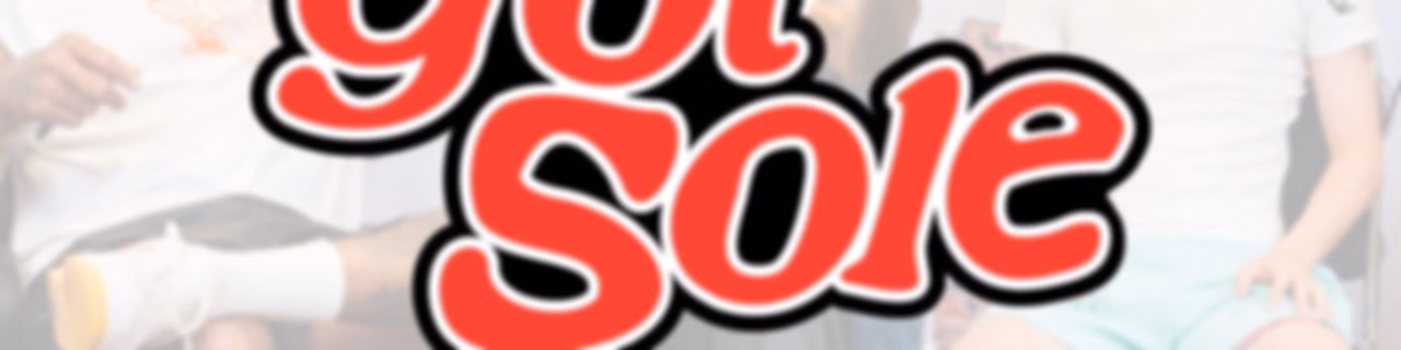 Got Sole Podcast