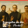 Santos André de Soveral e Ambrósio Francisco Ferro, presbíteros, Mateus Moreira e companheiros, mártires | 3 OUT 26 | Lc 10,17-24