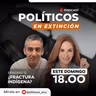 Ep. 12 - Fin del paro: ¿Está fraccionado el movimiento indígena? | Políticos en Extinción