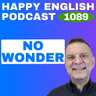 1089 – How to Use “No Wonder” Naturally