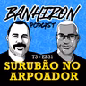 #T3EP31 - Surubão no Arpoador