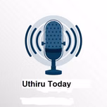 Uthiru Today